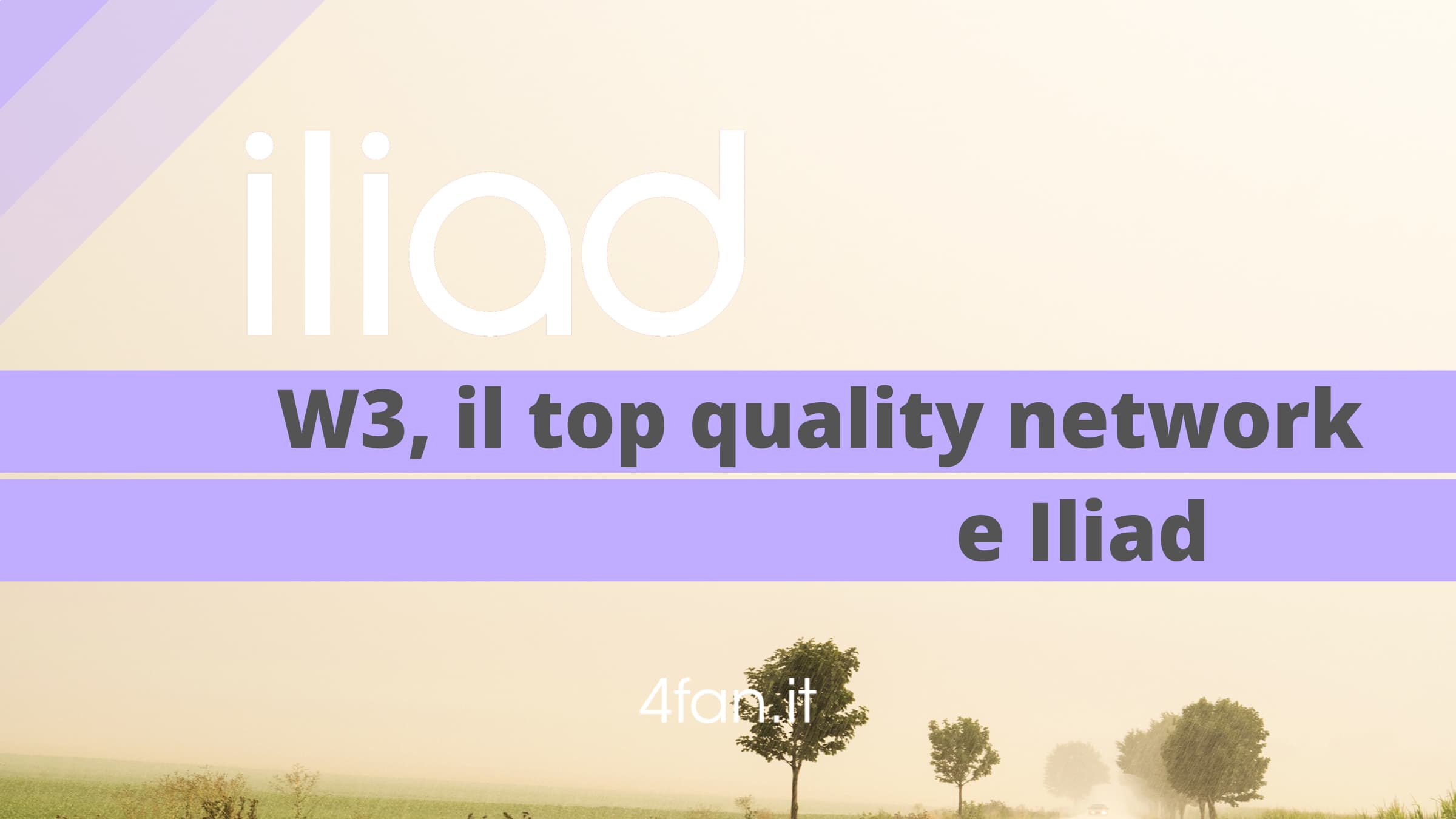 Iliad W3 Top Quality Network