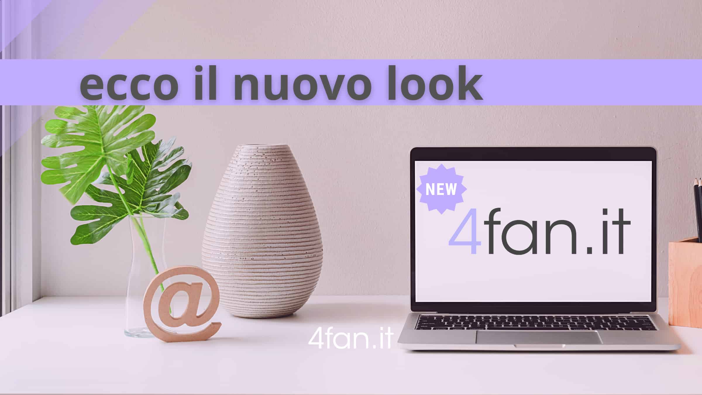 Online il nuovo look di 4fan.info