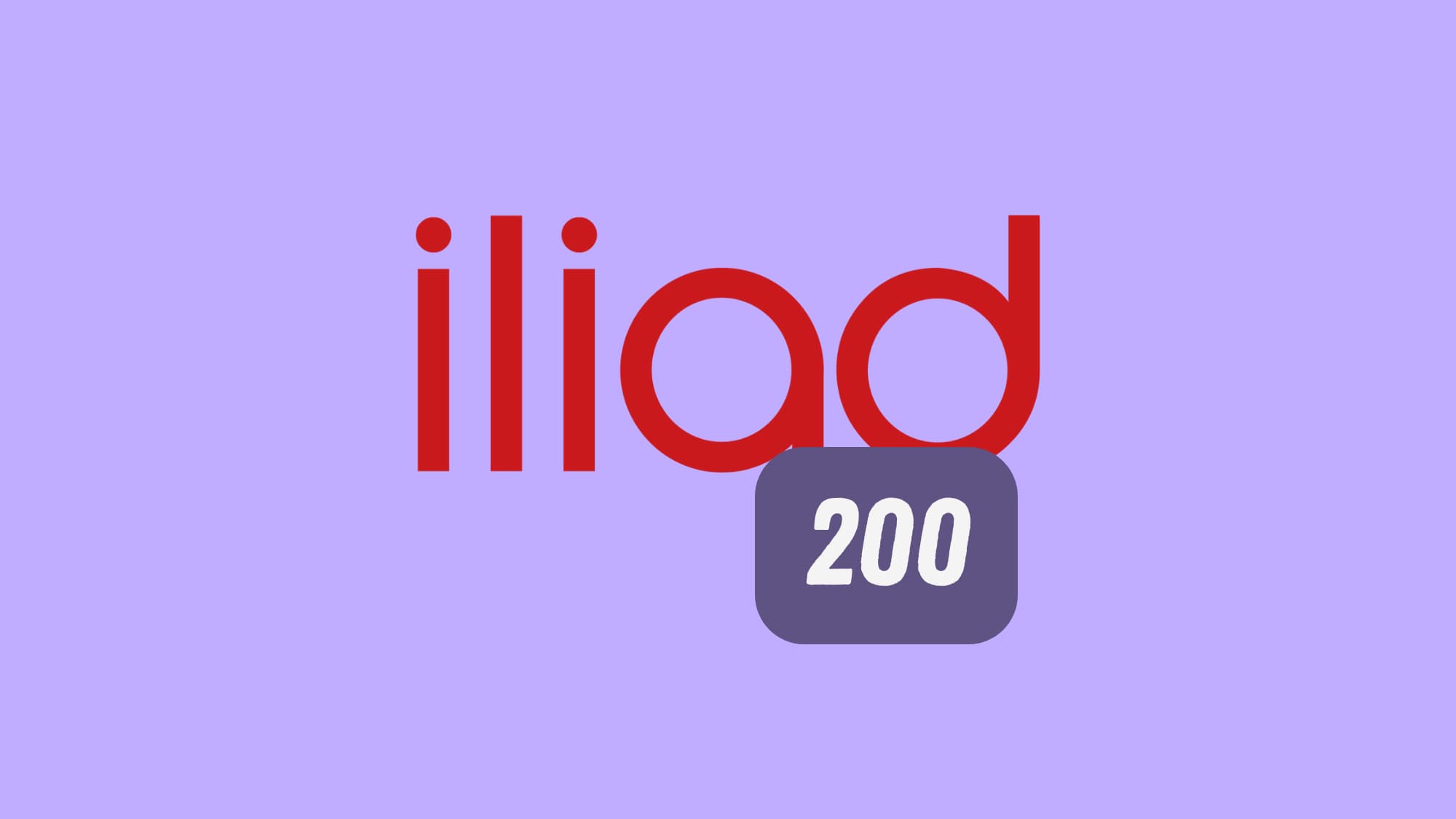 Iliad Giga 200